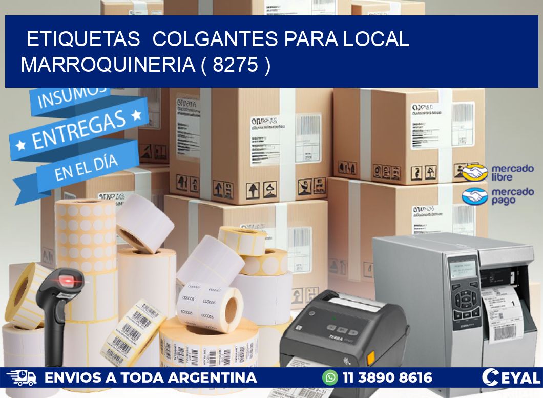 ETIQUETAS COLGANTES PARA LOCAL MARROQUINERIA ( 8275 )