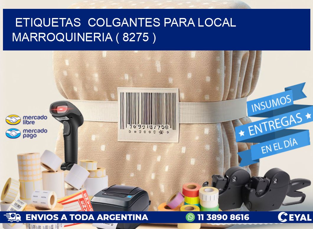 ETIQUETAS COLGANTES PARA LOCAL MARROQUINERIA ( 8275 )