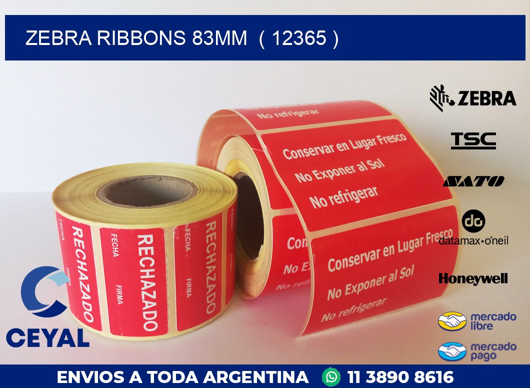 ZEBRA RIBBONS 83MM ( 12365 )