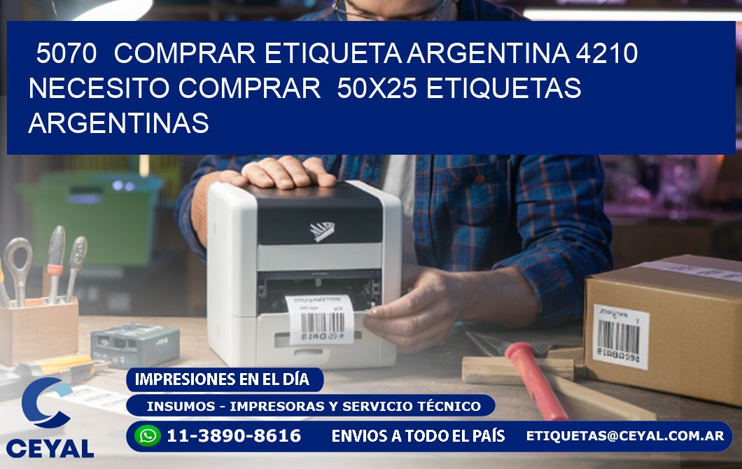 5070 COMPRAR ETIQUETA ARGENTINA 4210 NECESITO COMPRAR 50X25 ETIQUETAS ARGENTINAS