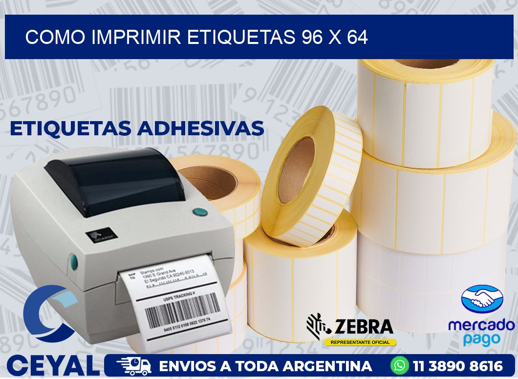COMO IMPRIMIR ETIQUETAS 96 x 64