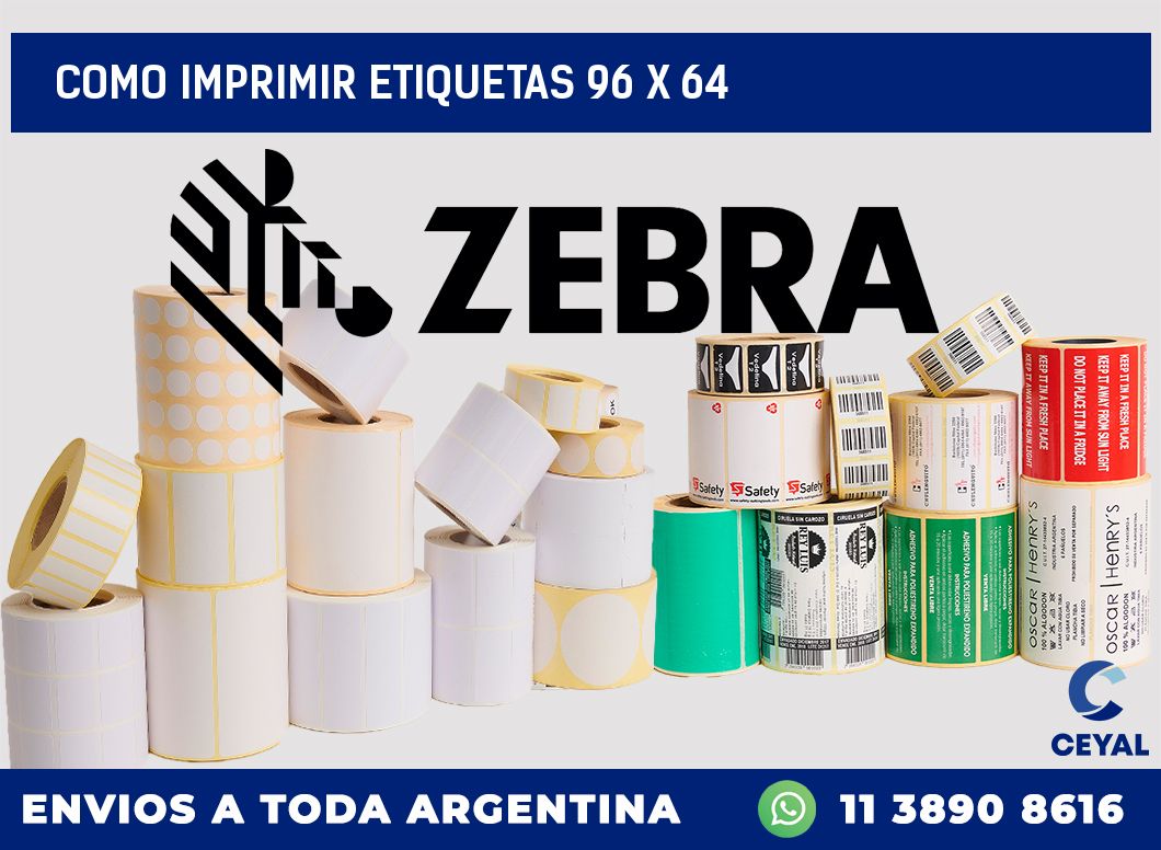 COMO IMPRIMIR ETIQUETAS 96 x 64