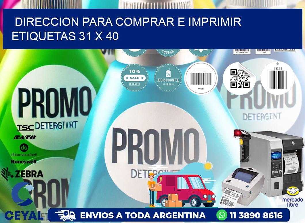 DIRECCION PARA COMPRAR E IMPRIMIR ETIQUETAS 31 x 40