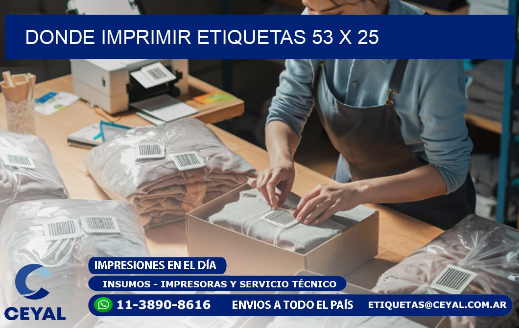 DONDE IMPRIMIR ETIQUETAS 53 x 25