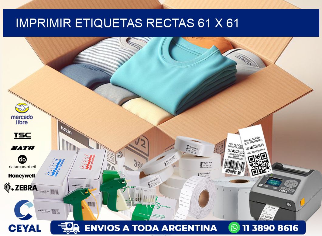 IMPRIMIR ETIQUETAS RECTAS 61 x 61