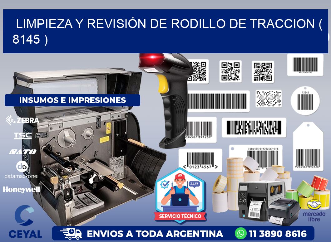 LIMPIEZA Y REVISIÓN DE RODILLO DE TRACCION ( 8145 )