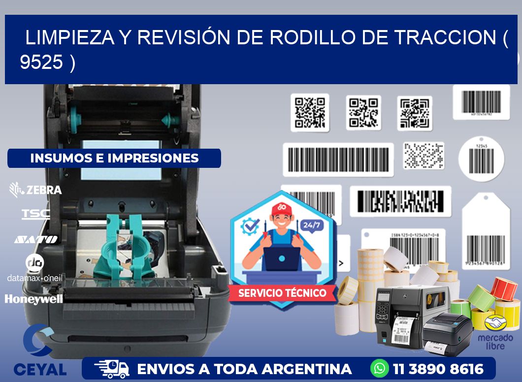 LIMPIEZA Y REVISIÓN DE RODILLO DE TRACCION ( 9525 )