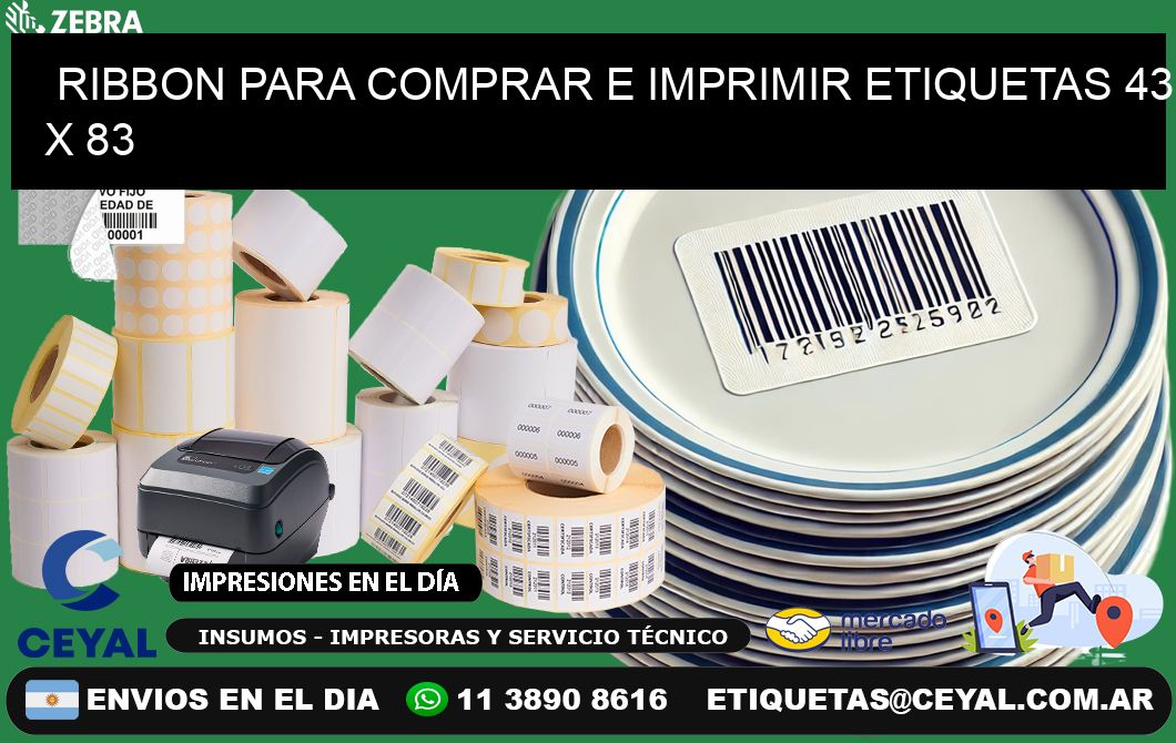 RIBBON PARA COMPRAR E IMPRIMIR ETIQUETAS 43 x 83