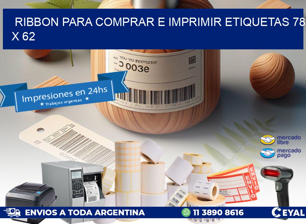 RIBBON PARA COMPRAR E IMPRIMIR ETIQUETAS 78 x 62