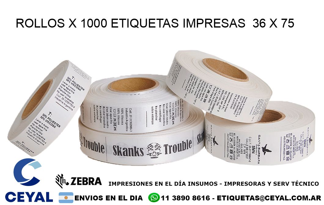 ROLLOS X 1000 ETIQUETAS IMPRESAS 36 x 75