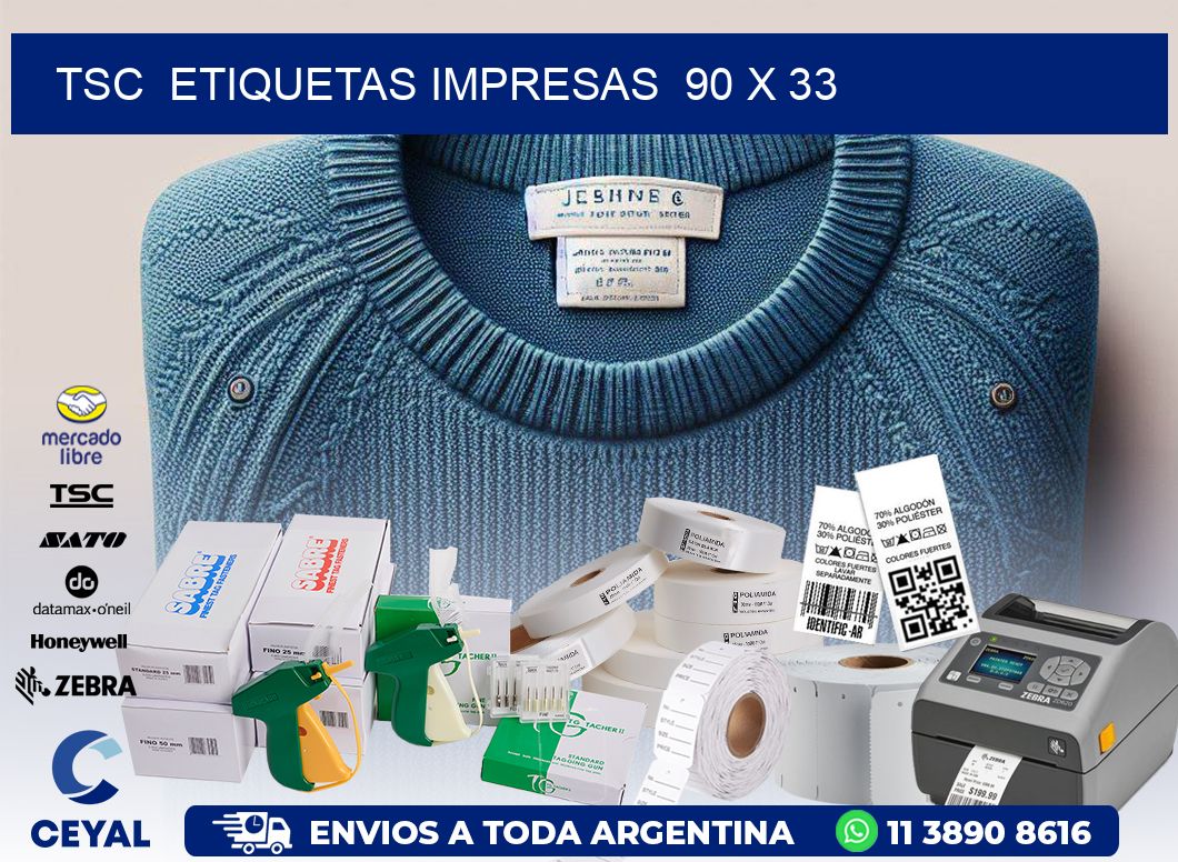 TSC ETIQUETAS IMPRESAS 90 x 33