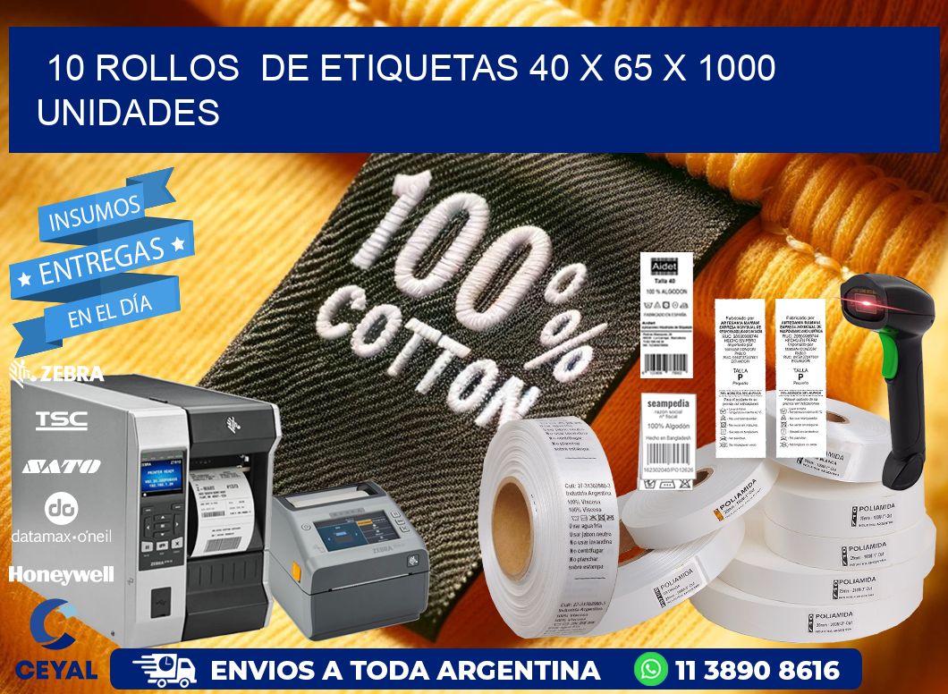 10 ROLLOS DE ETIQUETAS 40 x 65 X 1000 UNIDADES