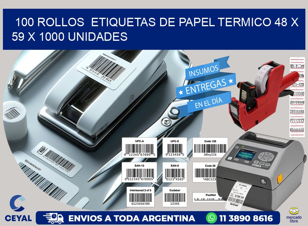 100 ROLLOS ETIQUETAS DE PAPEL TERMICO 48 x 59 X 1000 UNIDADES