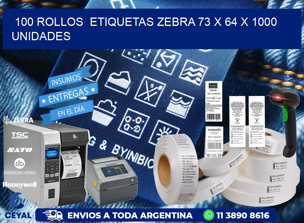 100 ROLLOS ETIQUETAS ZEBRA 73 x 64 X 1000 UNIDADES