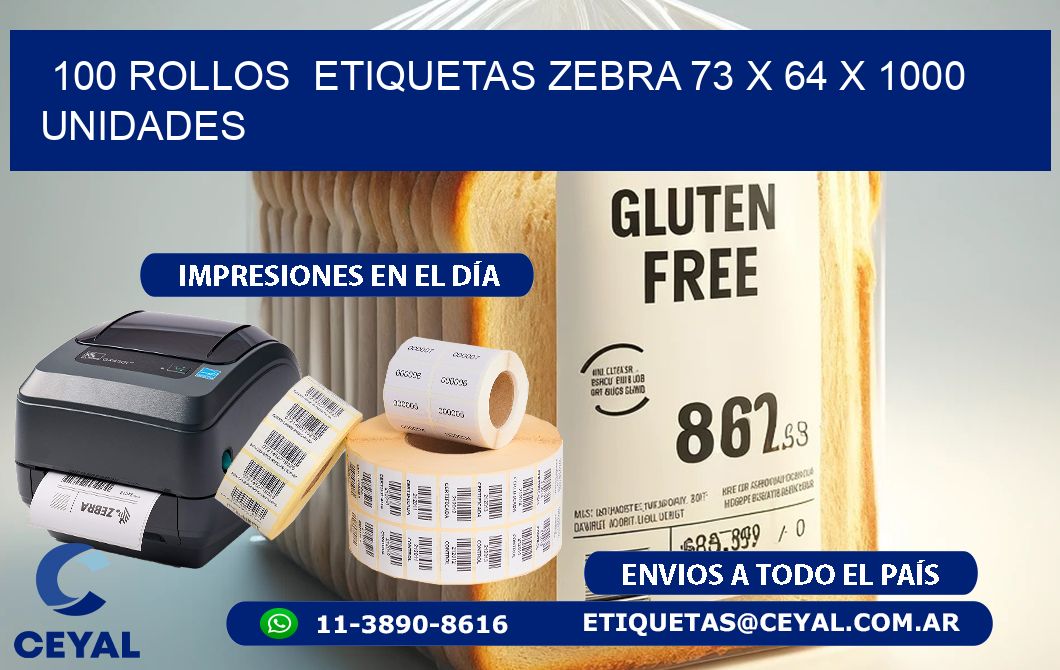 100 ROLLOS ETIQUETAS ZEBRA 73 x 64 X 1000 UNIDADES