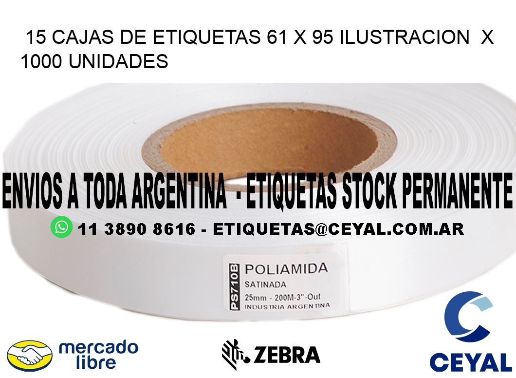 15 CAJAS DE ETIQUETAS 61 x 95 ILUSTRACION X 1000 UNIDADES