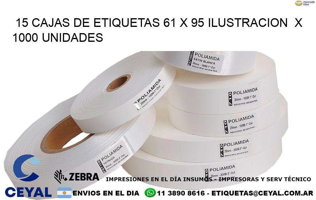 15 CAJAS DE ETIQUETAS 61 x 95 ILUSTRACION X 1000 UNIDADES