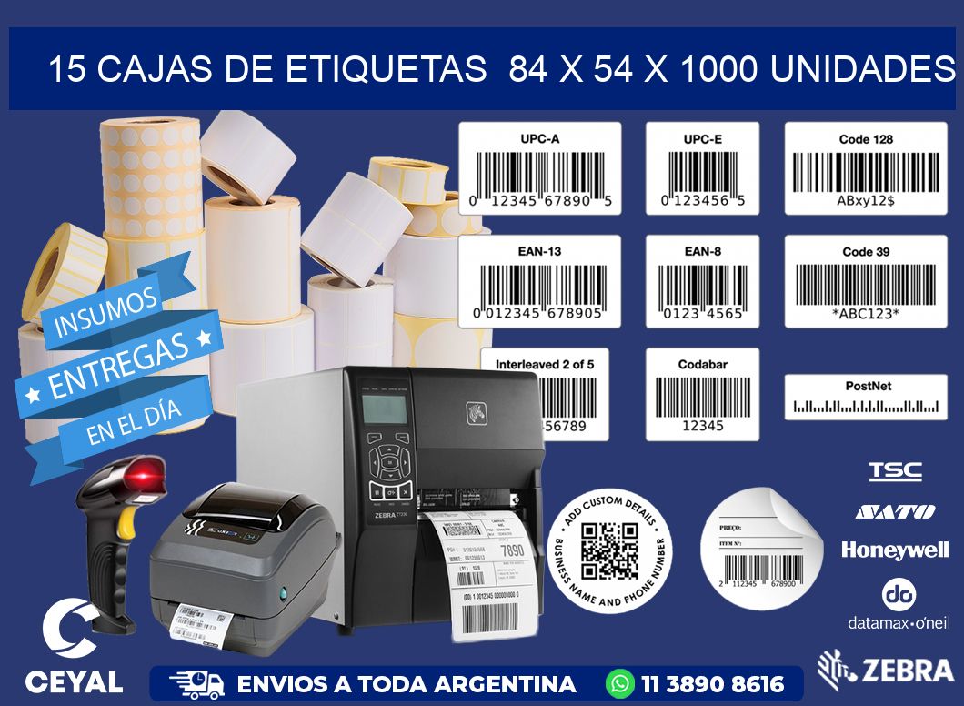 15 CAJAS DE ETIQUETAS 84 x 54 X 1000 UNIDADES