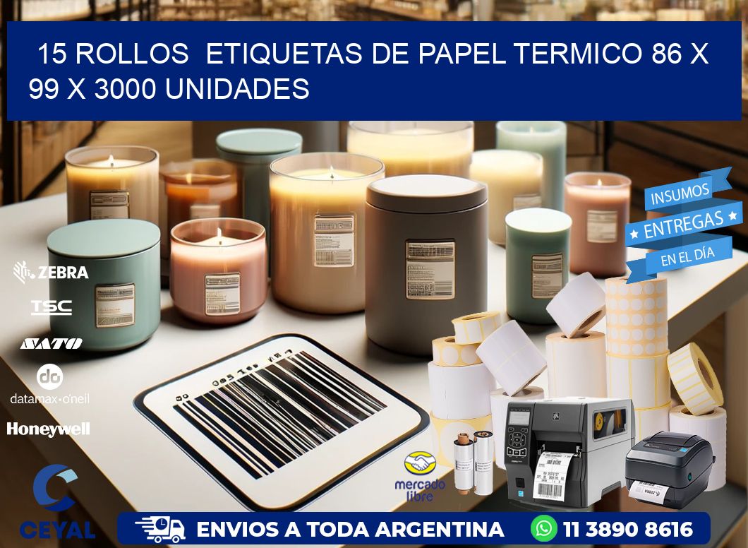 15 ROLLOS ETIQUETAS DE PAPEL TERMICO 86 x 99 X 3000 UNIDADES