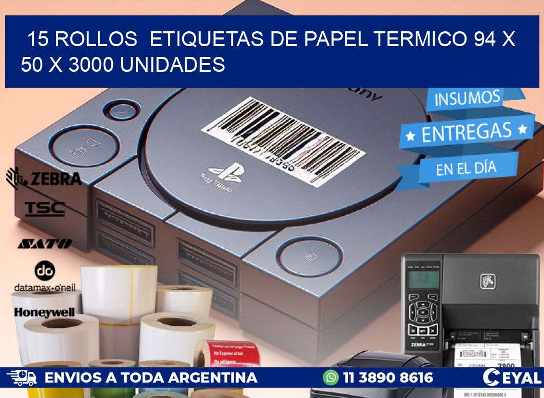 15 ROLLOS ETIQUETAS DE PAPEL TERMICO 94 x 50 X 3000 UNIDADES