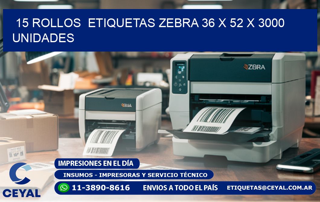 15 ROLLOS ETIQUETAS ZEBRA 36 x 52 X 3000 UNIDADES