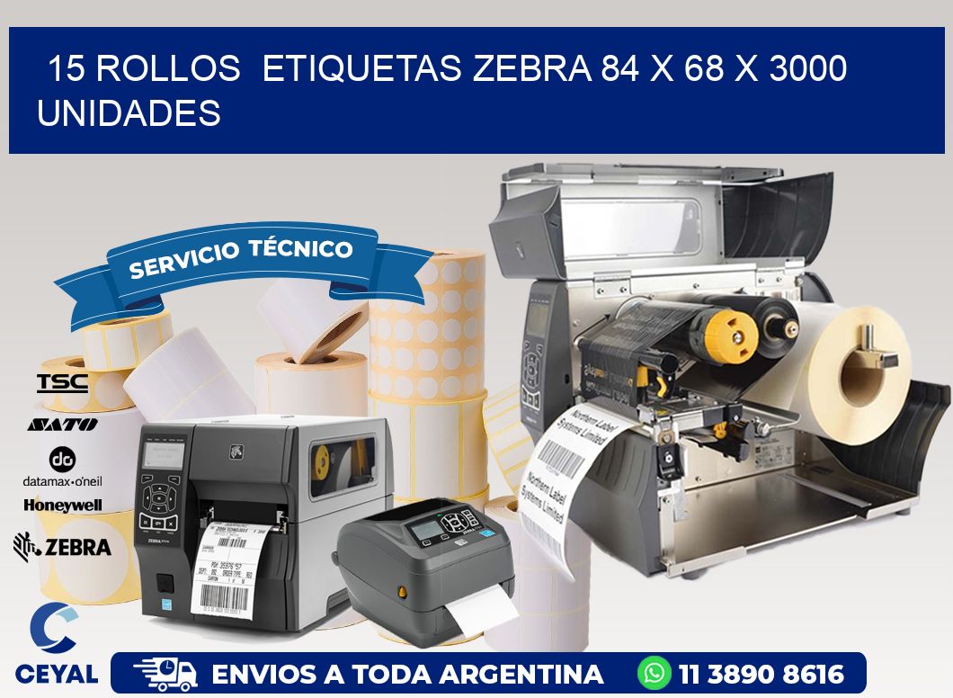 15 ROLLOS ETIQUETAS ZEBRA 84 x 68 X 3000 UNIDADES