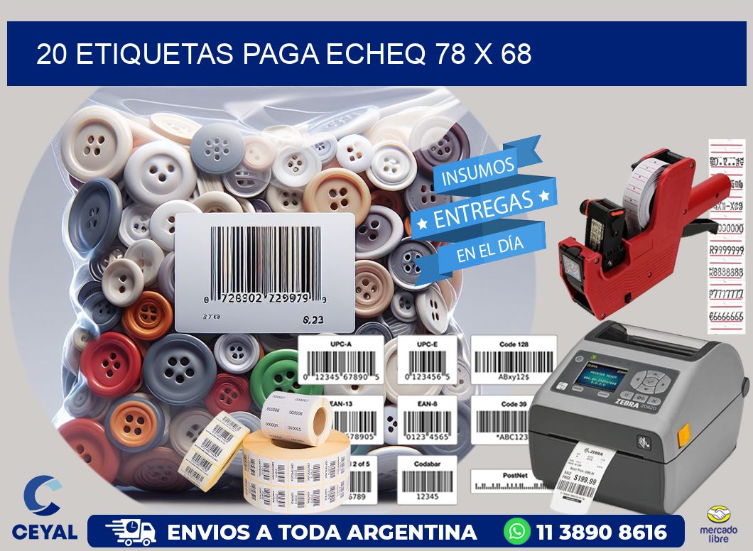 20 ETIQUETAS PAGA ECHEQ 78 x 68