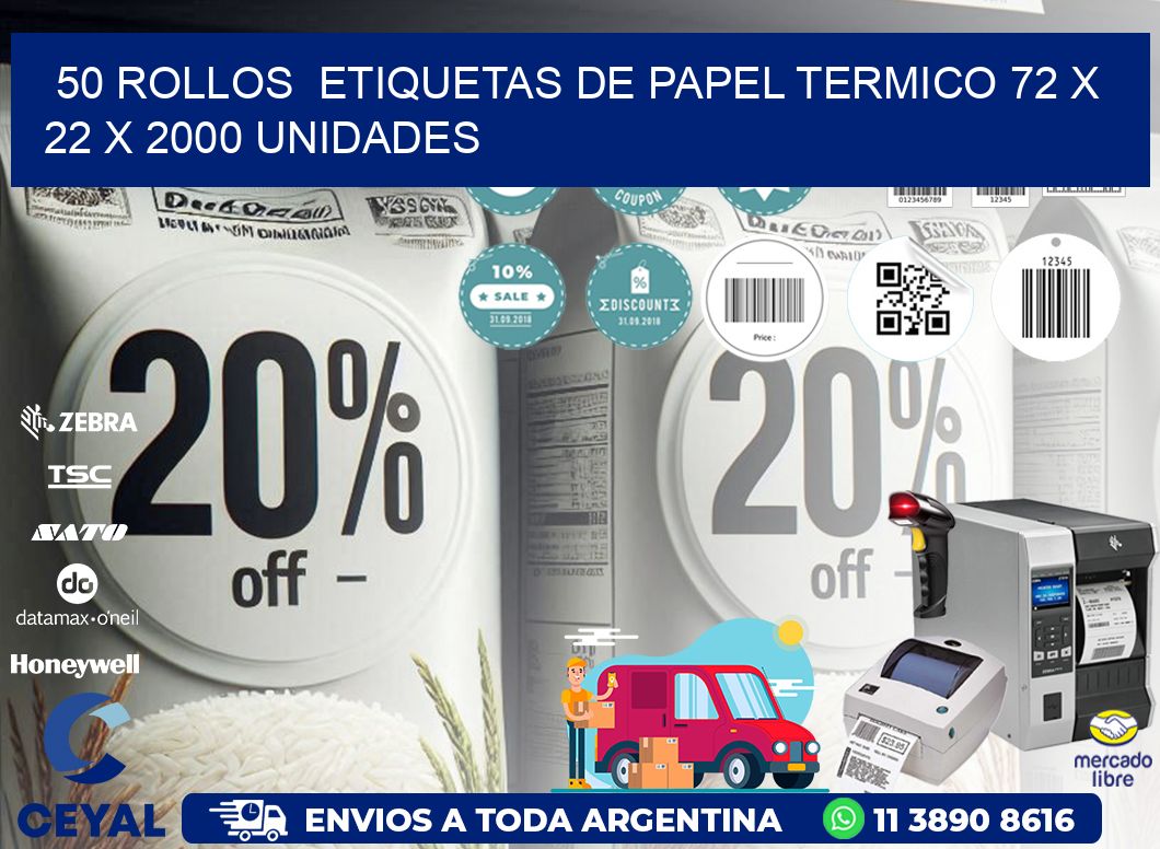50 ROLLOS ETIQUETAS DE PAPEL TERMICO 72 x 22 X 2000 UNIDADES