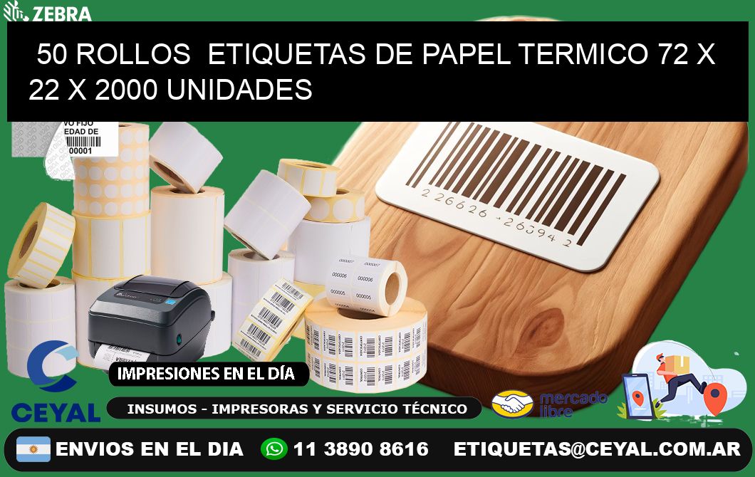 50 ROLLOS ETIQUETAS DE PAPEL TERMICO 72 x 22 X 2000 UNIDADES