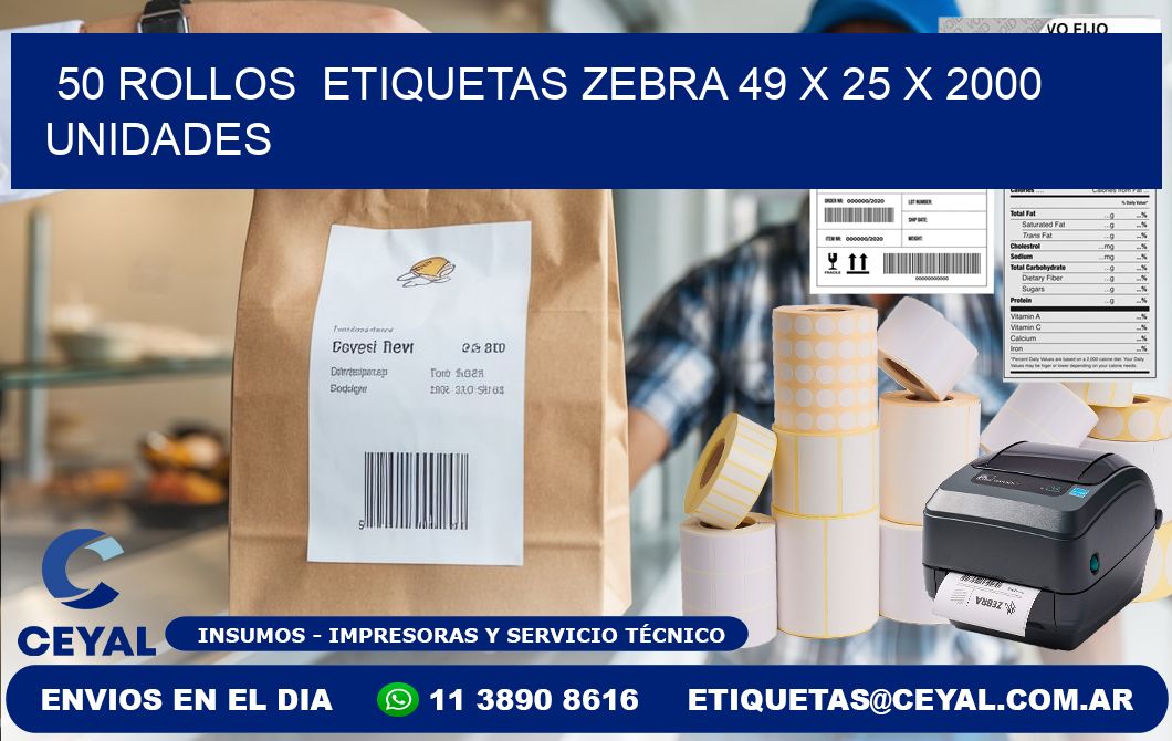 50 ROLLOS ETIQUETAS ZEBRA 49 x 25 X 2000 UNIDADES