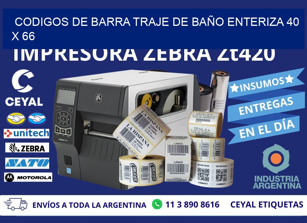 CODIGOS DE BARRA TRAJE DE BAÑO ENTERIZA 40 x 66