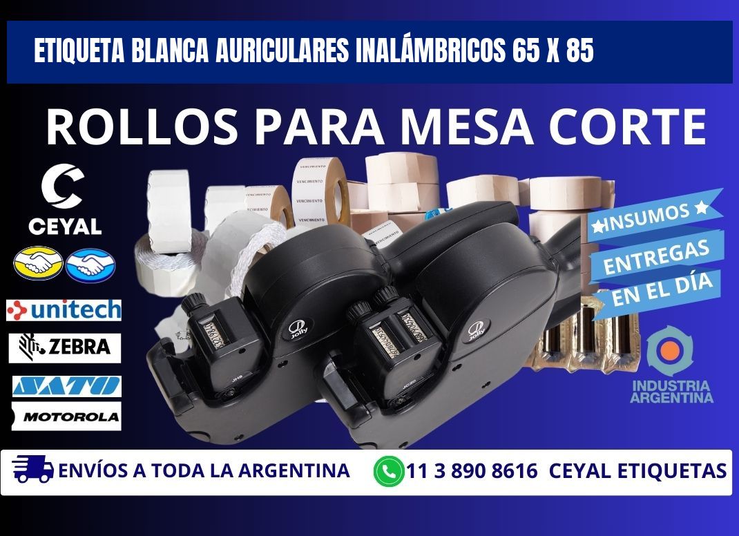 ETIQUETA BLANCA AURICULARES INALÁMBRICOS 65 x 85