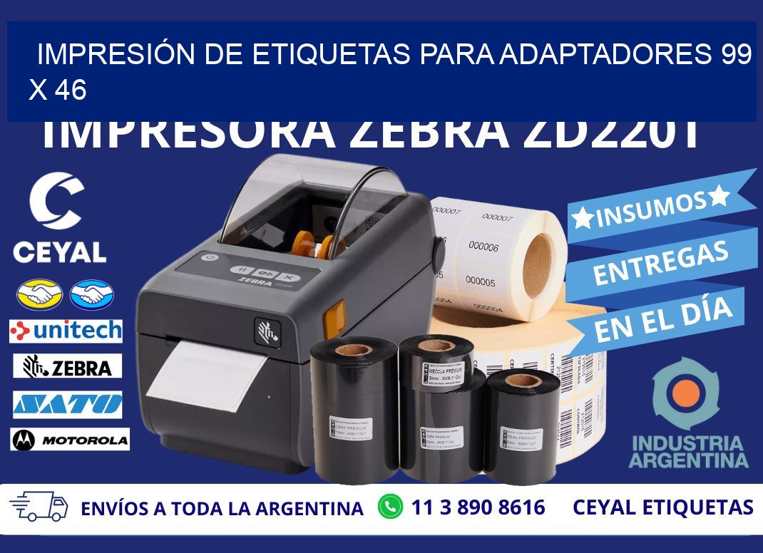 IMPRESIÓN DE ETIQUETAS PARA ADAPTADORES 99 x 46