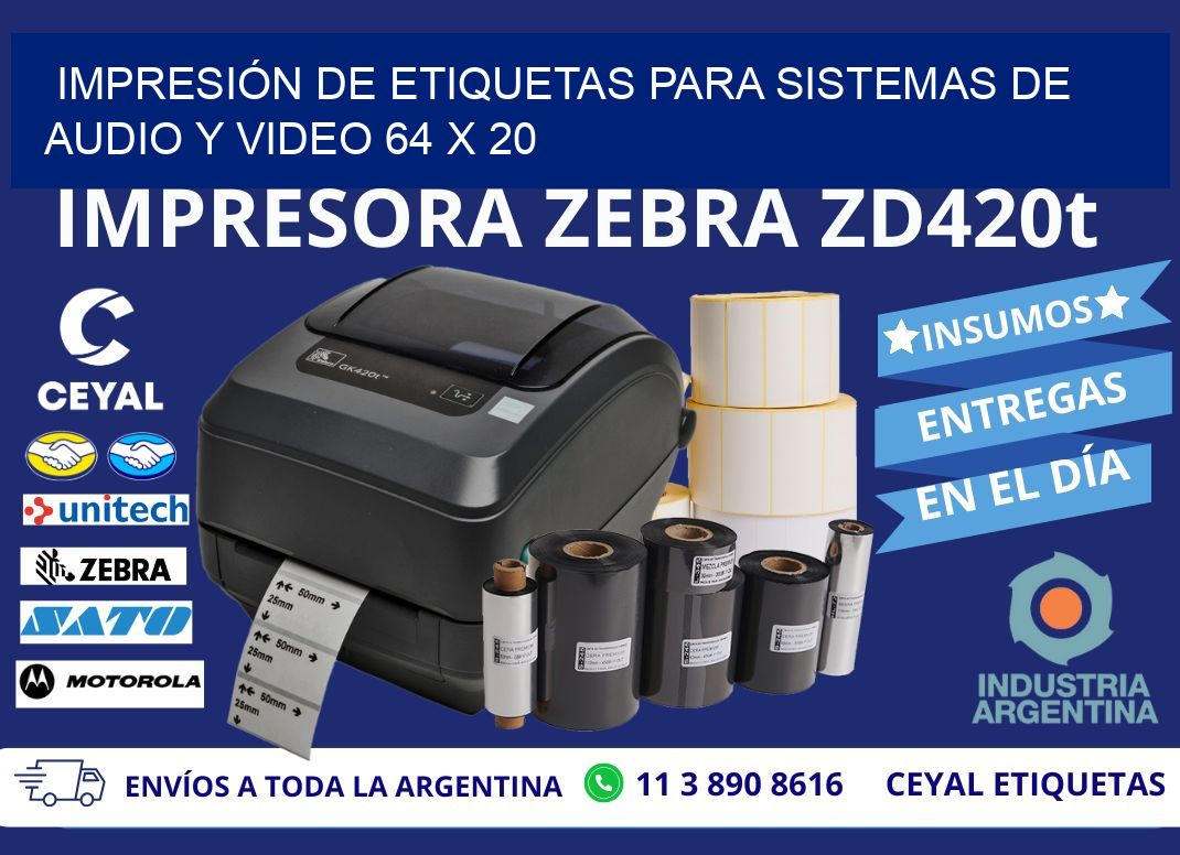 IMPRESIÓN DE ETIQUETAS PARA SISTEMAS DE AUDIO Y VIDEO 64 x 20