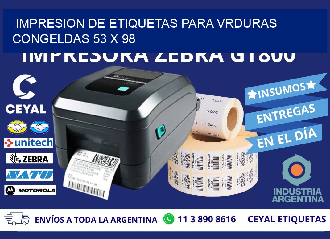 IMPRESION DE ETIQUETAS PARA VRDURAS CONGELDAS 53 x 98