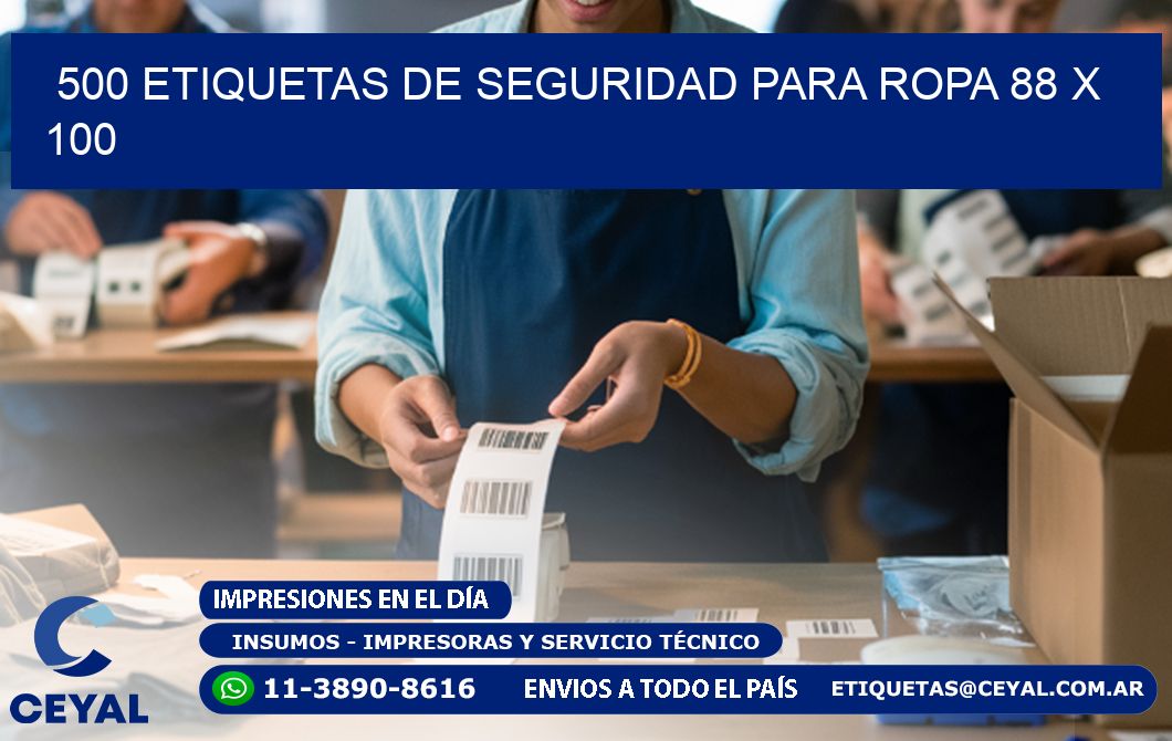 500 ETIQUETAS DE SEGURIDAD PARA ROPA 88 x 100