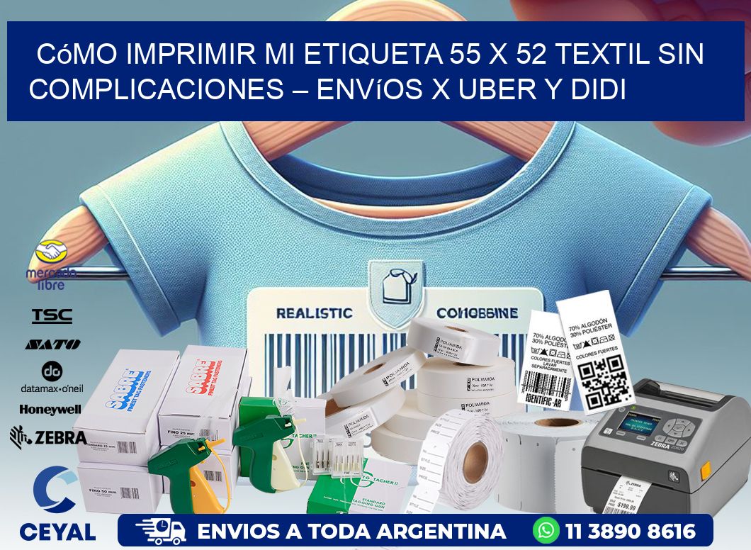Cómo imprimir mi Etiqueta 55 x 52 textil sin complicaciones – Envíos x Uber y DiDi