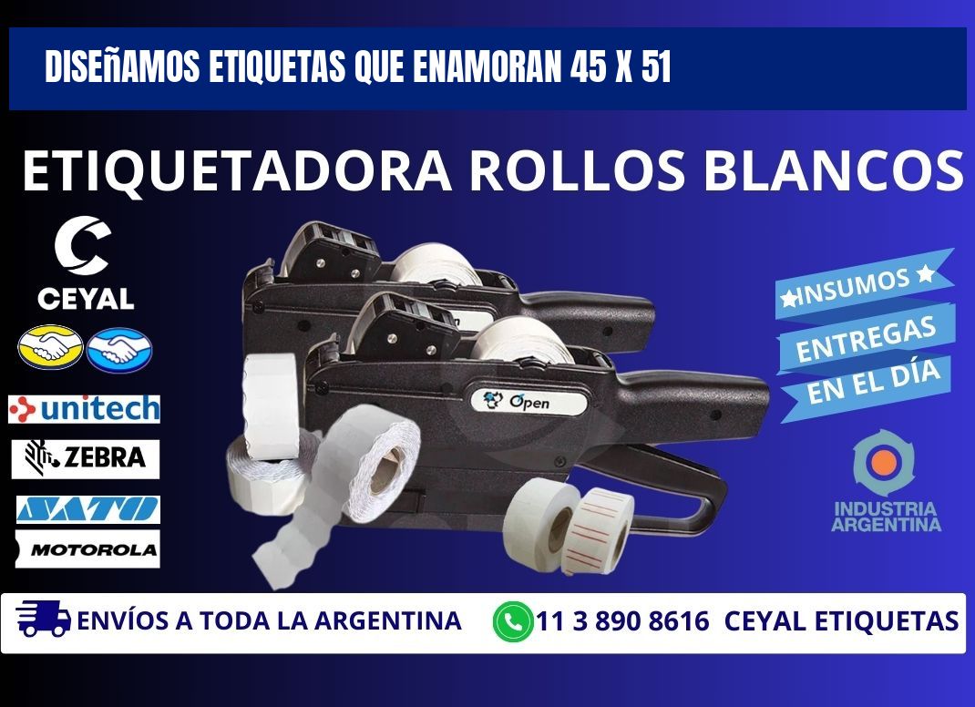 Diseñamos Etiquetas que Enamoran 45 x 51