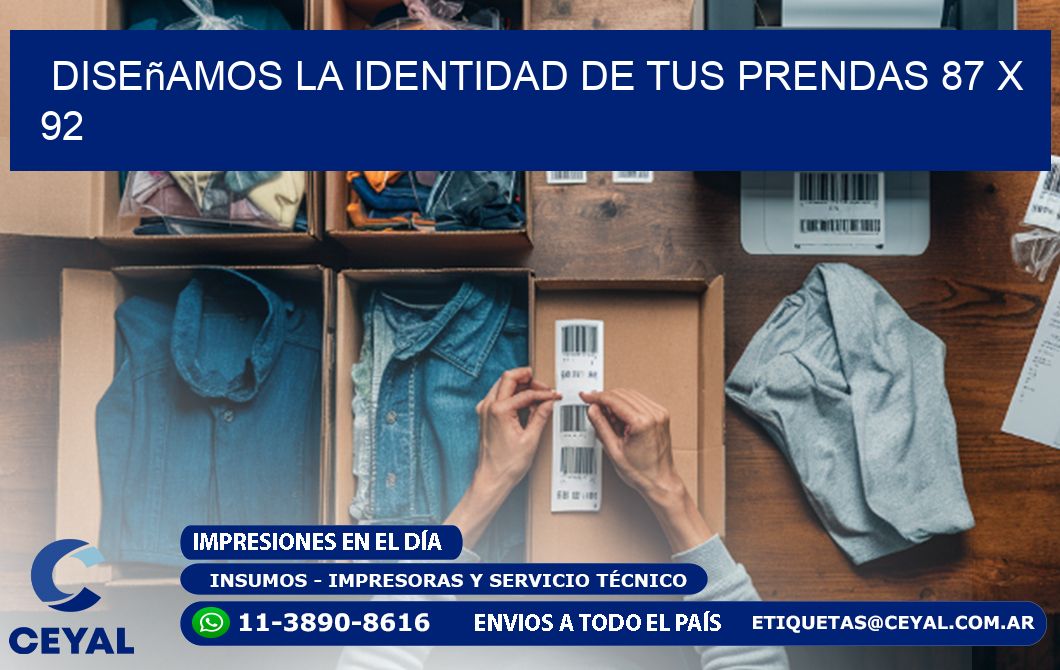 Diseñamos la Identidad de tus Prendas 87 x 92