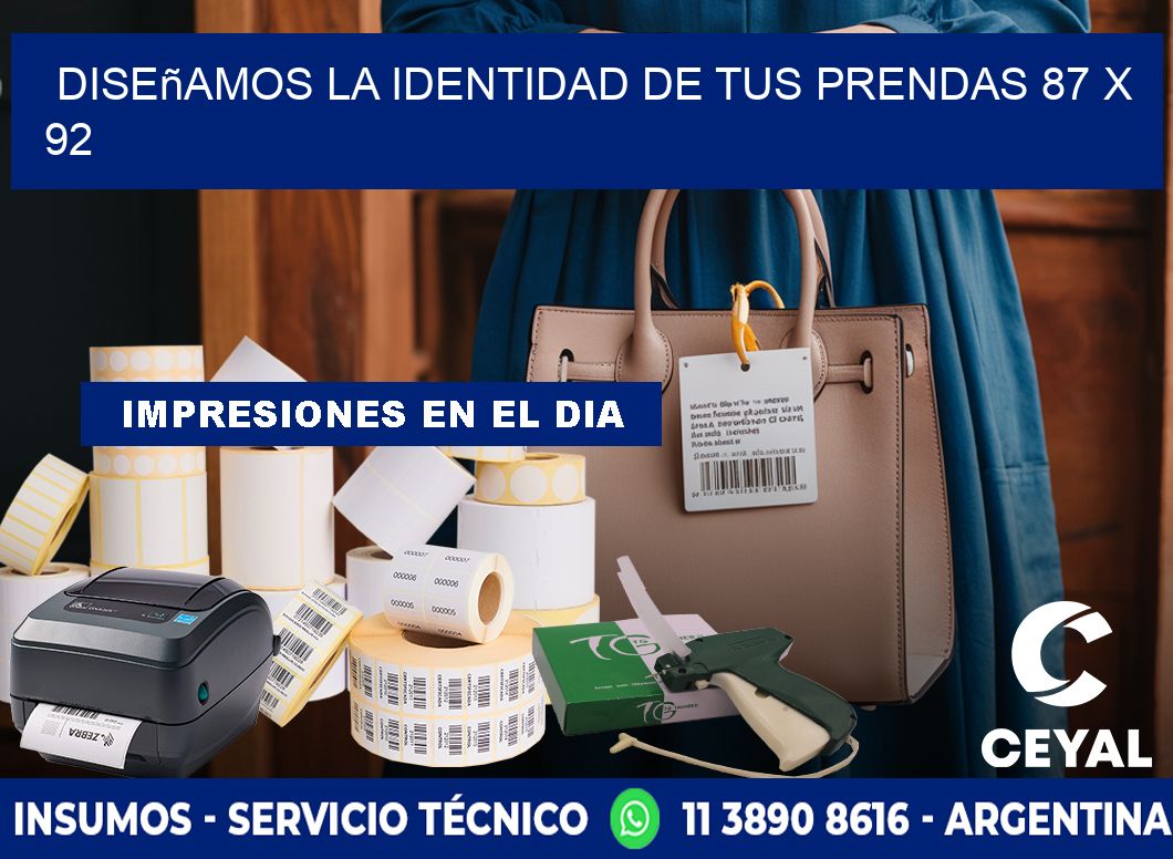 Diseñamos la Identidad de tus Prendas 87 x 92