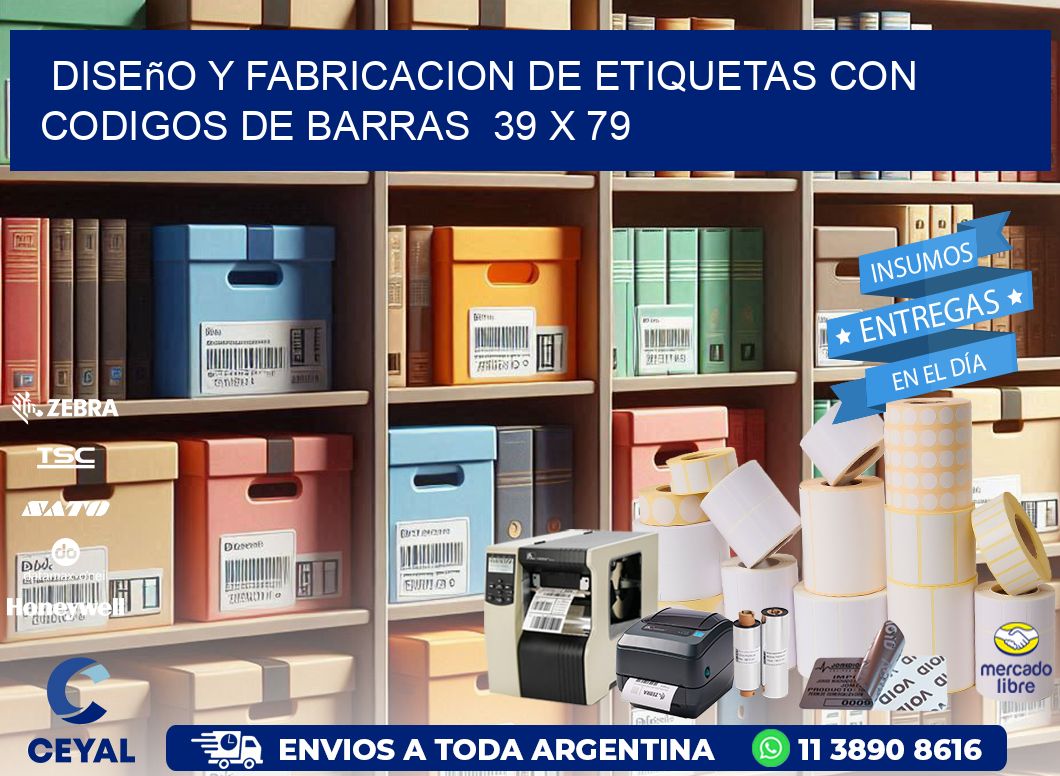 Diseño y Fabricacion de Etiquetas con Codigos de Barras 39 x 79