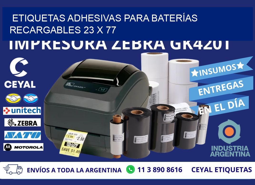 ETIQUETAS ADHESIVAS PARA BATERÍAS RECARGABLES 23 x 77