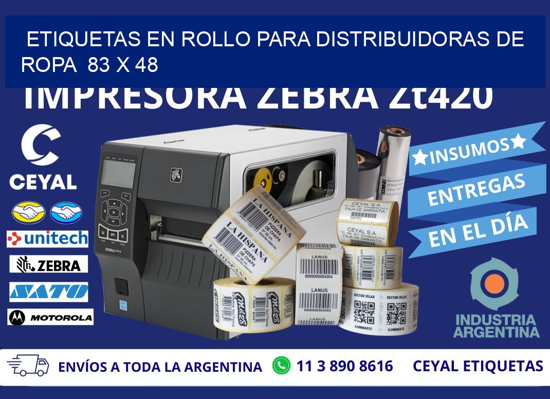 ETIQUETAS EN ROLLO PARA DISTRIBUIDORAS DE ROPA  83 x 48