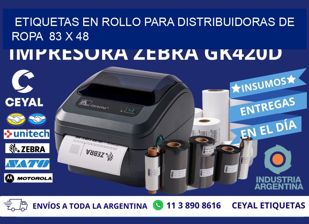 ETIQUETAS EN ROLLO PARA DISTRIBUIDORAS DE ROPA  83 x 48