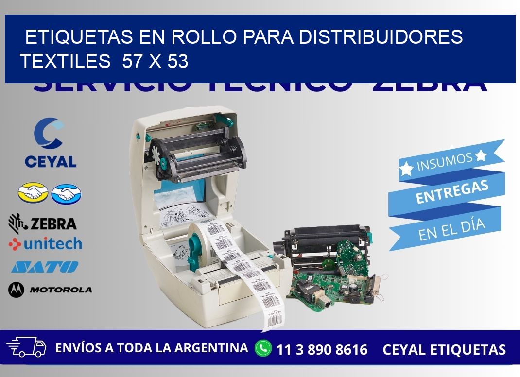 ETIQUETAS EN ROLLO PARA DISTRIBUIDORES TEXTILES  57 x 53