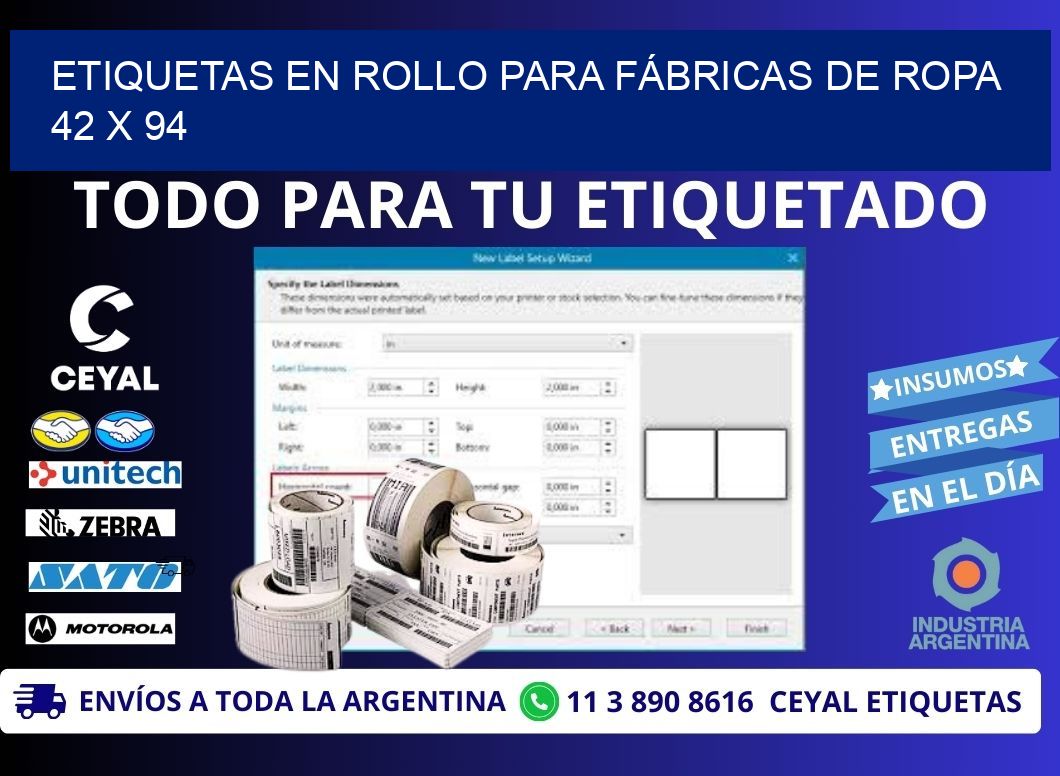 ETIQUETAS EN ROLLO PARA FÁBRICAS DE ROPA 42 x 94
