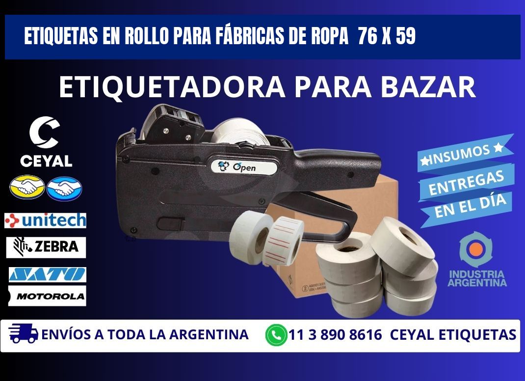 ETIQUETAS EN ROLLO PARA FÁBRICAS DE ROPA  76 x 59