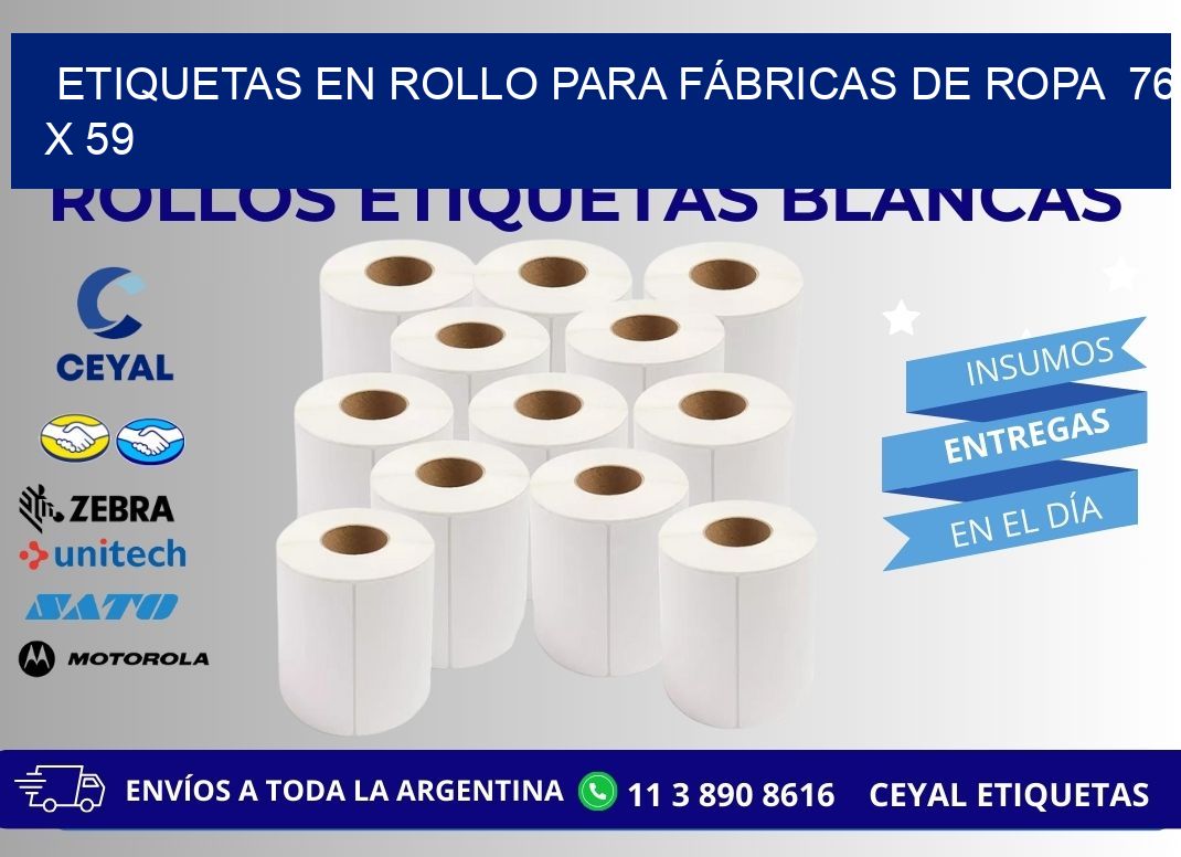 ETIQUETAS EN ROLLO PARA FÁBRICAS DE ROPA  76 x 59