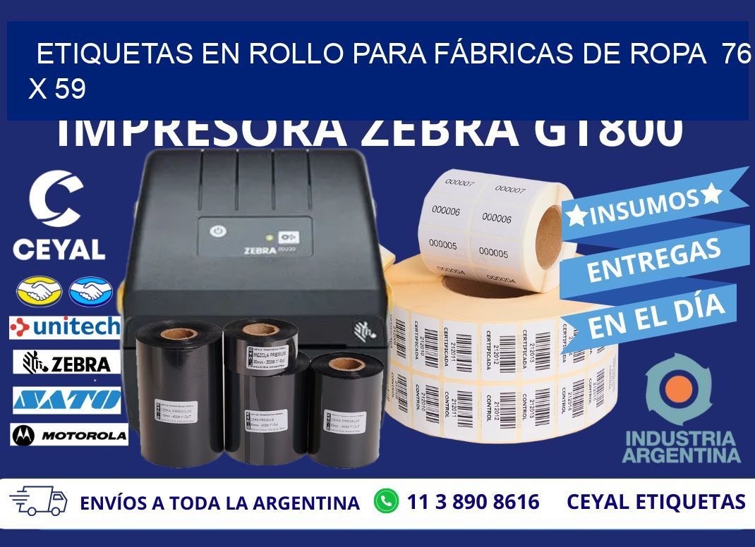 ETIQUETAS EN ROLLO PARA FÁBRICAS DE ROPA  76 x 59