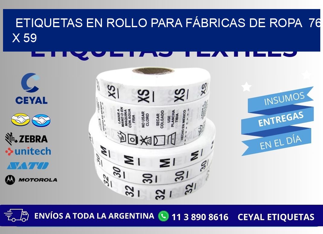 ETIQUETAS EN ROLLO PARA FÁBRICAS DE ROPA  76 x 59